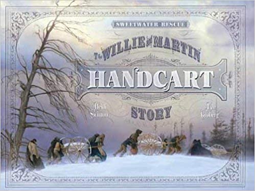 Willie and Martin Handcart Company Stories of The Church of Jesus Christ of Latter-Day Saints Youth Trek